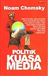 Politik Kuasa Media by Noam Chomsky Politik Kuasa Media by Noam Chomsky