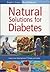 Natural Solutions for Diabetes