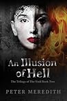 An Illusion of Hell by Peter     Meredith