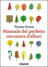 Manuale del perfetto cercatore d'alberi (Mass Market Paperback)
