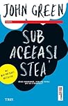Sub aceeaşi stea by John Green
