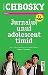 Jurnalul unui adolescent timid by Stephen Chbosky