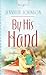 By His Hand by Jennifer Collins Johnson