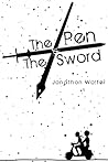 The Pen & the Sword by Jonathon Wolfer