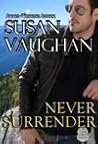 Never Surrender by Susan Vaughan