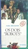Os Dois Robots Os Dois Robots