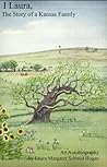 I, Laura: The Story of a Kansas Family