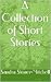A Collection of Short Stories