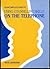 An Incomplete Guide to Using Counselling Skills on the Telephone