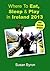 Where to Eat, Sleep & Play in Ireland 2013