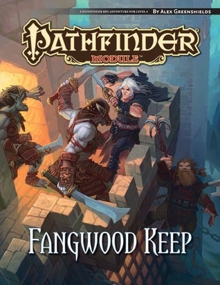 Pathfinder Module: Fangwood Keep (Paperback)
