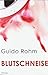 Blutschneise by Guido Rohm