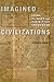 Imagined Civilizations: Chi...