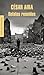 Relatos reunidos by César Aira Relatos reunidos by César Aira