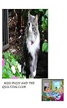 Miss Pussy And The Quilting Club by Daisy Hinton Davis