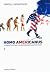 Homo Americanus: Τα χαρακτηριστικά της αμερικανικής ιδιαιτερότητας