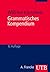 Grammatisches Kompendium. Systematisches Verzeichnis grammatischer Grundbegriffe