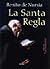 La Santa Regla by Benedict of Nursia