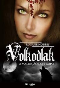 A Maldição do Tempo (Volkodlak, #1)