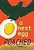 A Nest Egg Poached