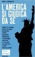 L'America si giudica da sé