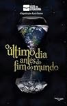 O último dia antes do fim do mundo