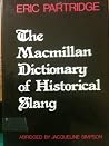 The Macmillan Dictionary of Historical Slang The Macmillan Dictionary of Historical Slang