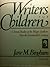 Writer's for Children: Critical Studies of the Major Authors Since the Seventeenth Century