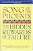 Song of the Phoenix: The Hidden Rewards of Failure