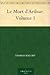 Le Mort d'Arthur, Volume 1 ...