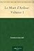 Le Mort d'Arthur, Volume 1 by Thomas Malory