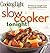 Cooking Light Slow-Cooker Tonight! by Cooking Light