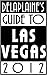 Delaplaine's 2012 Guide to Las Vegas