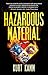 Hazardous Material by Kurt Kamm Hazardous Material by Kurt Kamm