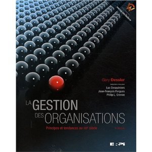 La gestion des organisations / Managing Organizations (Paperback)