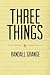 Three Things