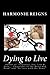 Dying to Live