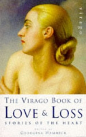 The Virago Book of Love and Loss