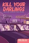 Kill Your Darlings, April 2013 by Rebecca Starford