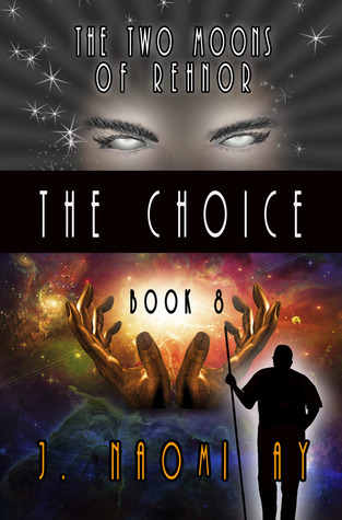 The Choice (The Two Moons of Rehnor, #8)