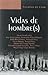 Vidas de hombre(s)