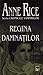 Regina damnaților (Cronicile Vampirilor, #3)