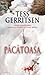 Pacatoasa by Tess Gerritsen