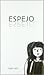Espejo (Spanish Edition)