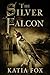 The Silver Falcon (Das kupf...
