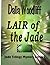Lair of the Jade
