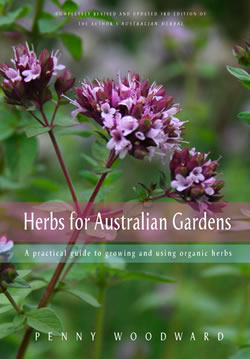 Herbs for Australian Gardens: A Practical Guide to Growing and Using Organic Herbs (Hardcover)