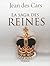 La saga des reines