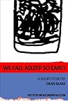 We Fall Asleep So Early (Surface Children) We Fall Asleep So Early (Surface Children)