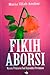 Fikih Aborsi: Wacana Penguatan Hak Reproduksi Perempuan